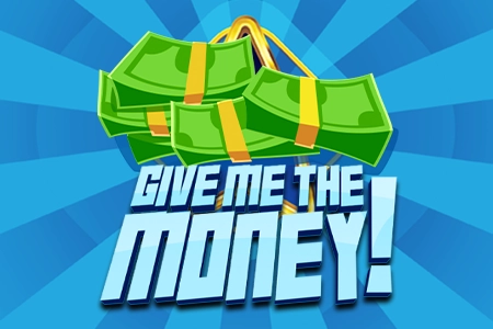 Give me the Money