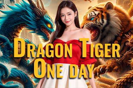 Dragon Tiger One day
