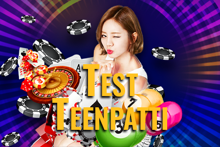 Test Teenpatti