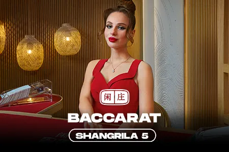 Shangrila Baccarat 5