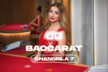 Shangrila Baccarat 7