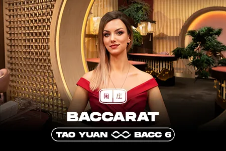 Tao Yuan Baccarat 6
